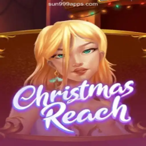 Exploring the Festive World of ChristmasReach on SUN999.COM: Brazil's Leading Slots Platform